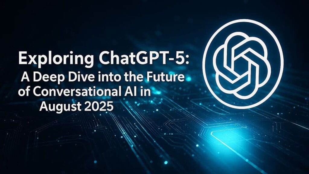 Exploring ChatGPT-5